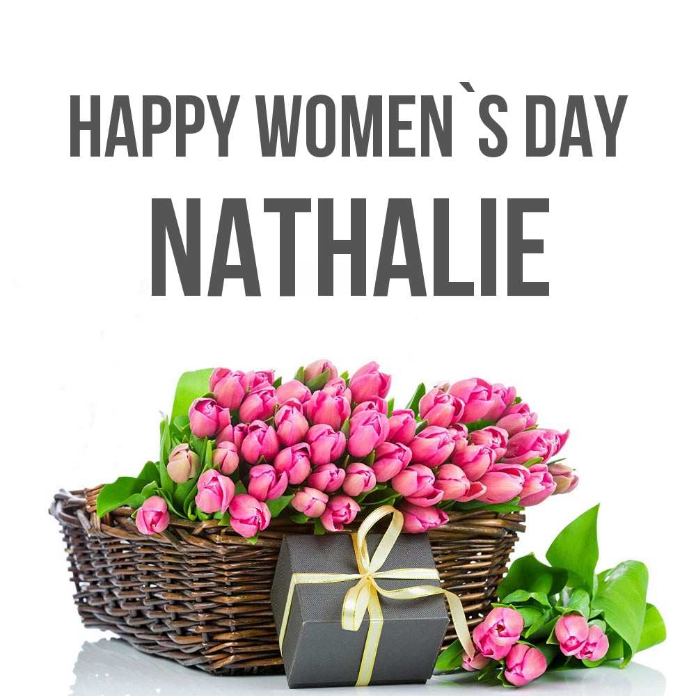Greetings card с именем, Nathalie happy women`s day цветы Greetings with text for free download 